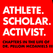 Film Screening and Discussion:  “Athlete. Scholar. Activist: Chapters in the Life of Pellom McDaniels III”