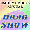 Emory Pride's Annual Drag Show