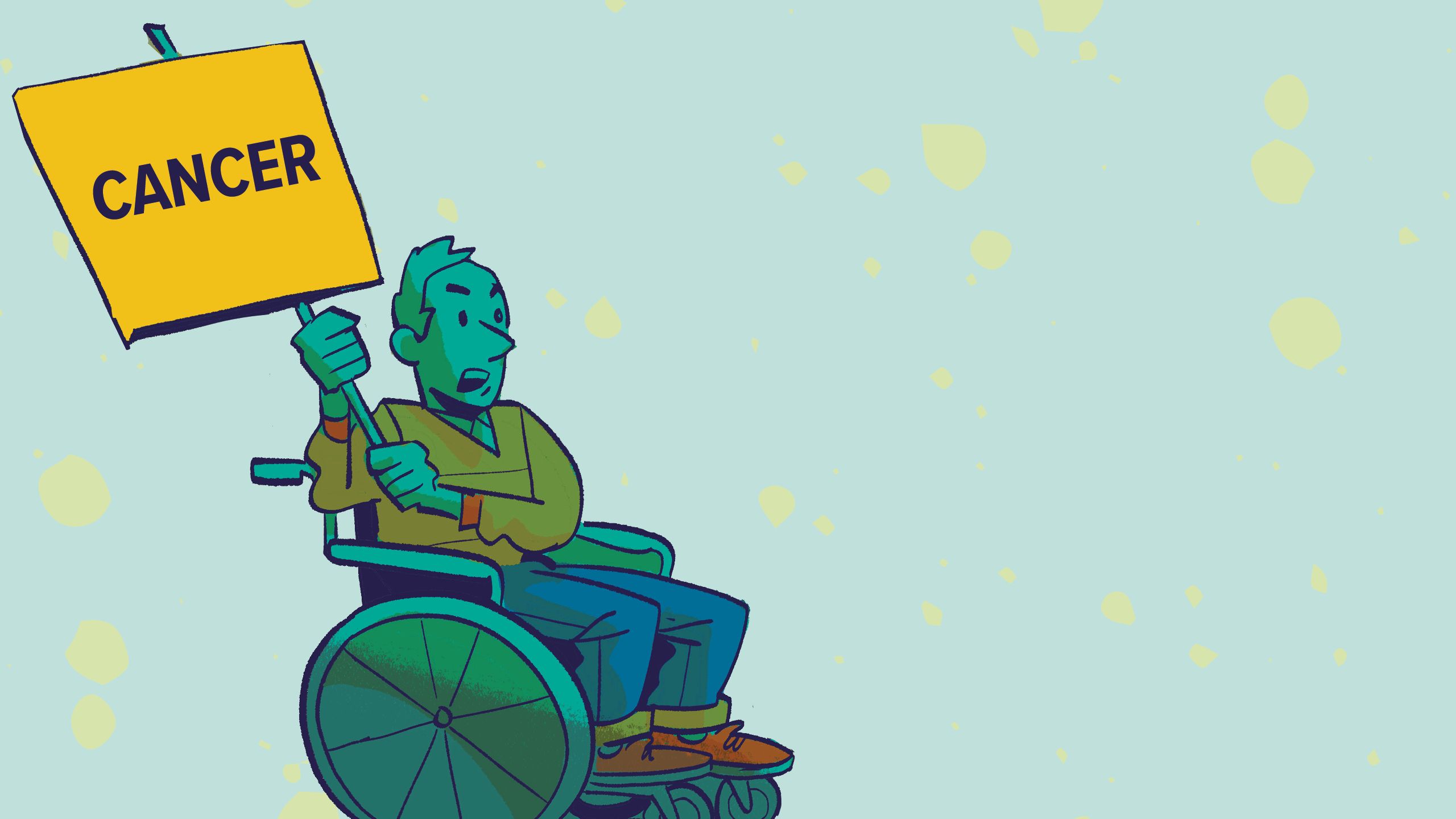 An illustration of a male in a wheel chair holding a sign that reads cancer.
