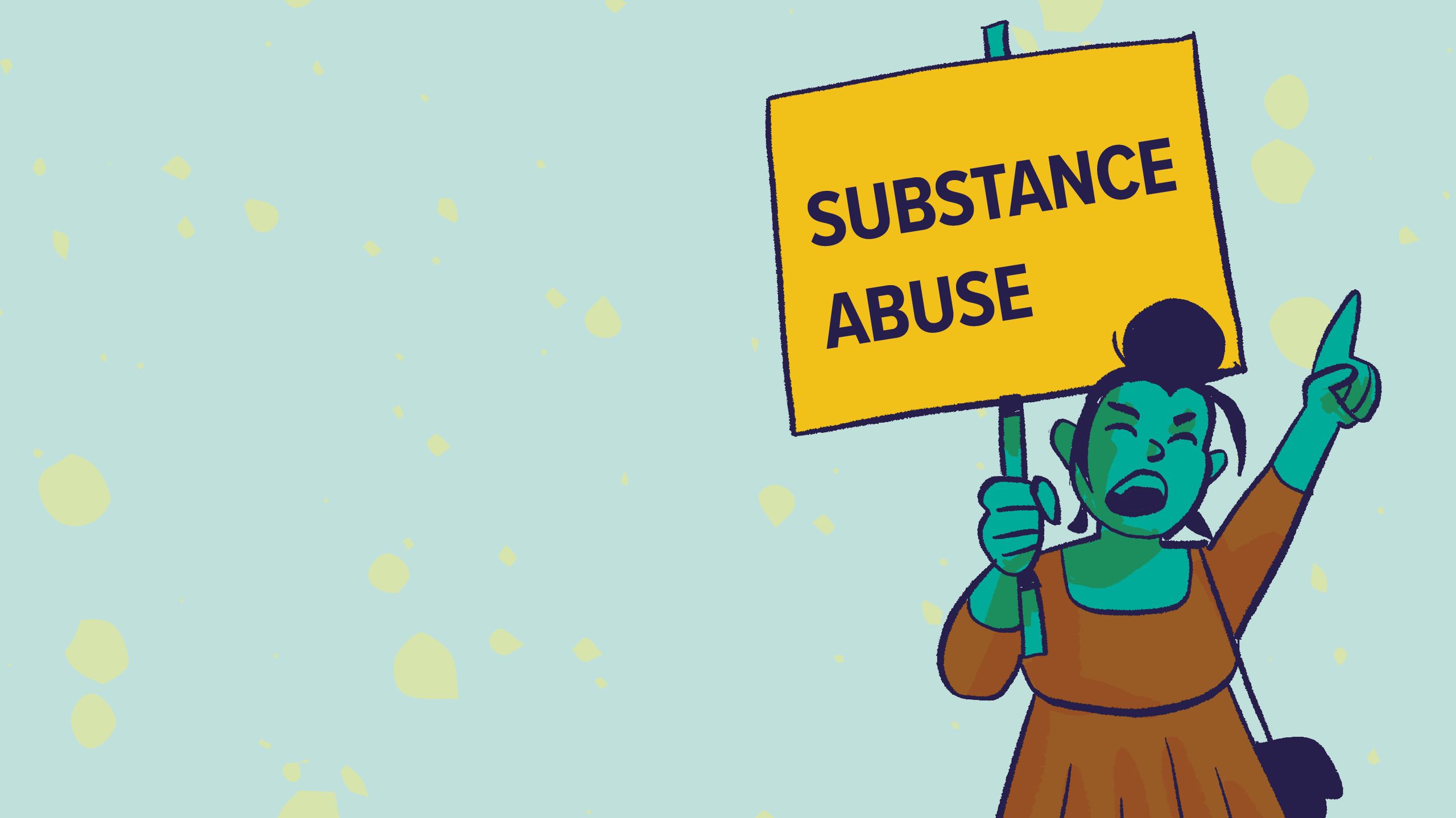 An illustration of a women holding a sign that reads substance abuse..