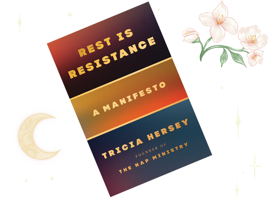 Rest Is Resistance: A Manifesto by Hersey, Tricia