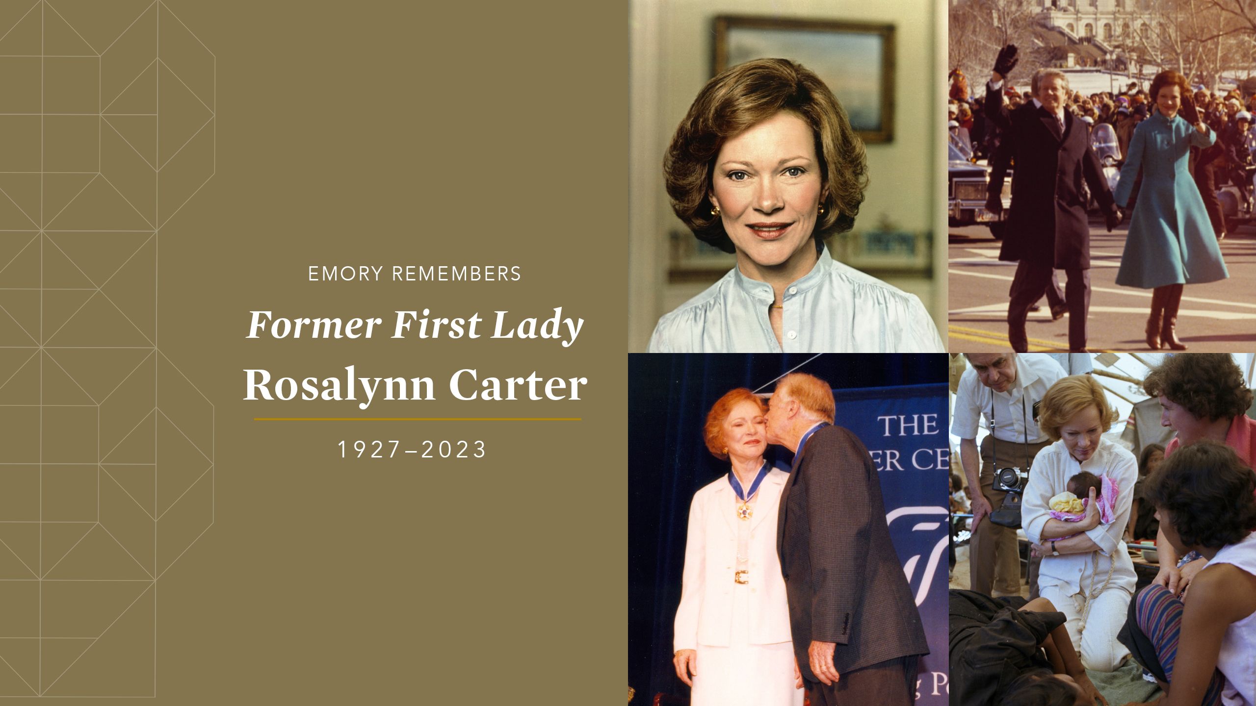 Emory Remembers Former First Lady Rosalynn Carter 1927-2023