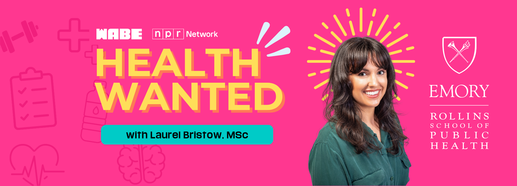 Ad for Health Wanted podcast showing smiling woman and Rollins School of Public Health logo