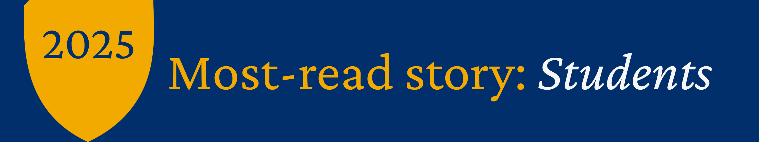 A graphic reading: 2025 Most-Read Story: Students