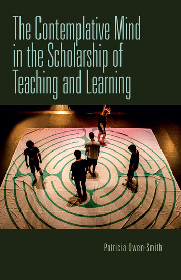 The Contemplative Mind in the Scholarship of Teaching and Learning 