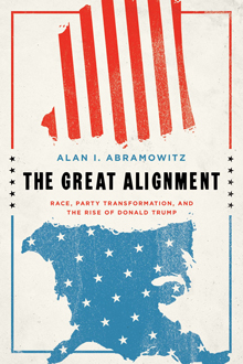Book Cover: The Great Alignment by Emory Professor Alan J Abramowitz