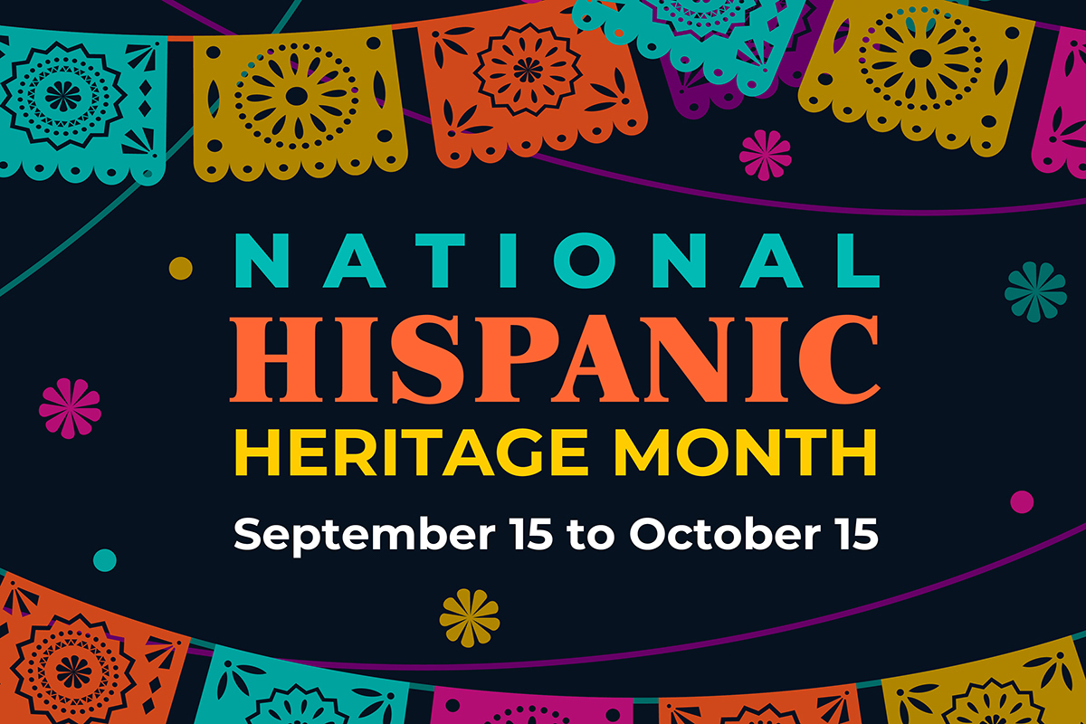 Image: Colorful flags with words ''National Hispanic Heritage Month, Sep 15 to Oct 15''